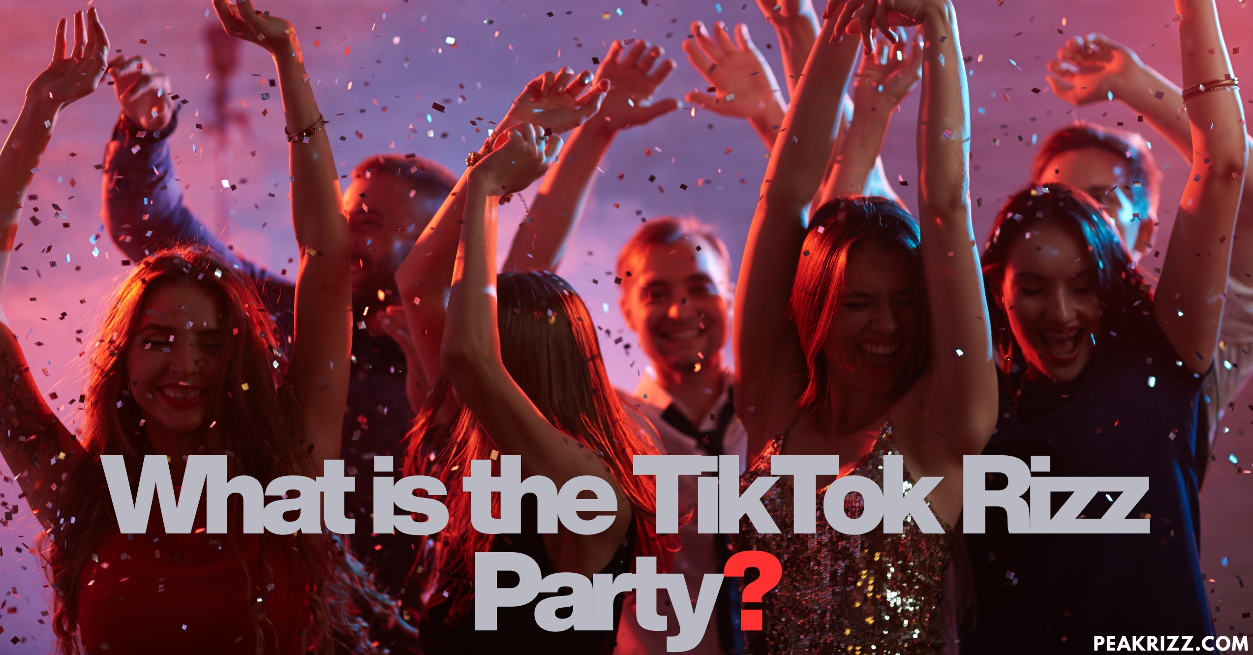 What is the TikTok Rizz Party?