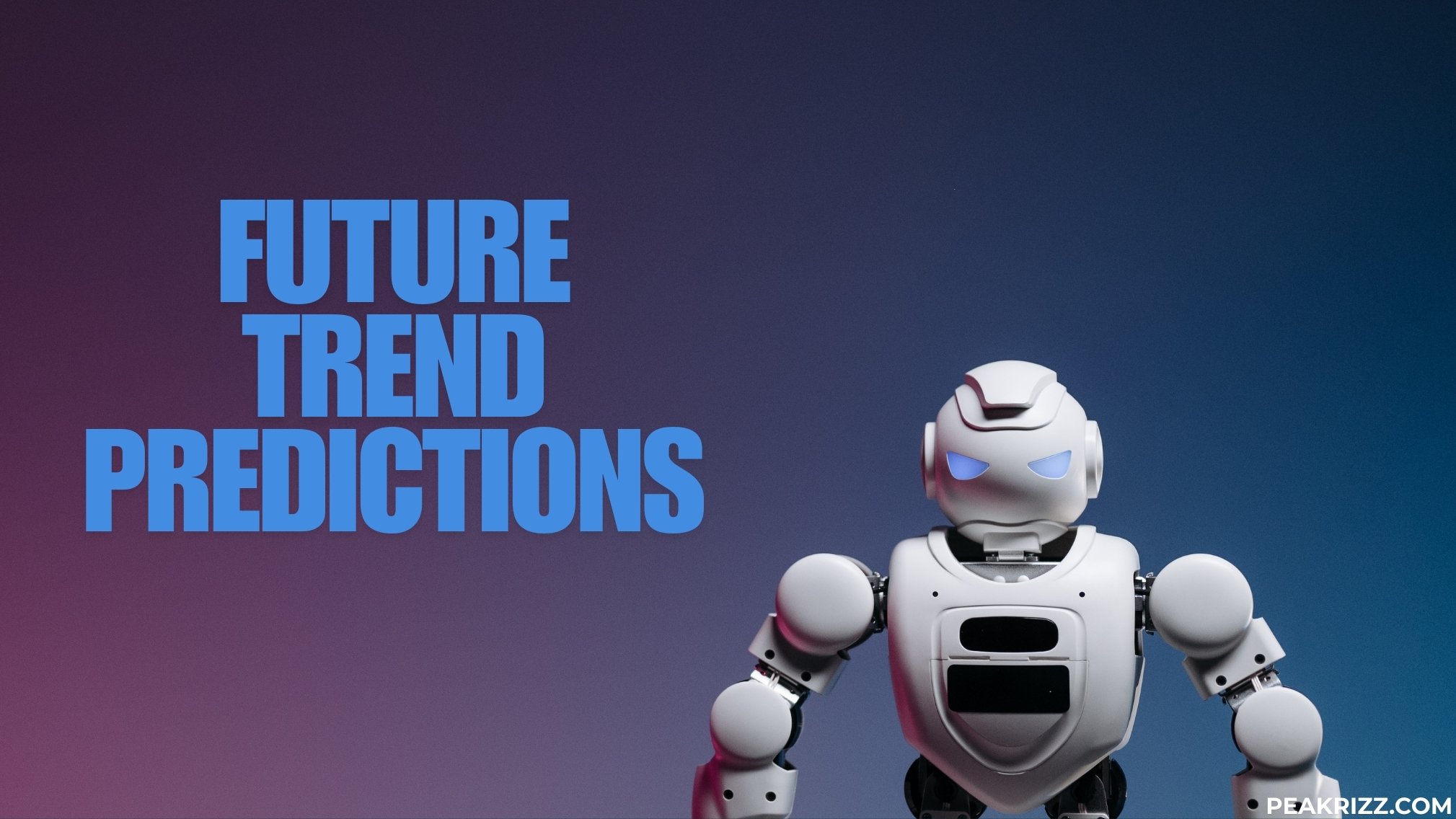 Future Trend Predictions