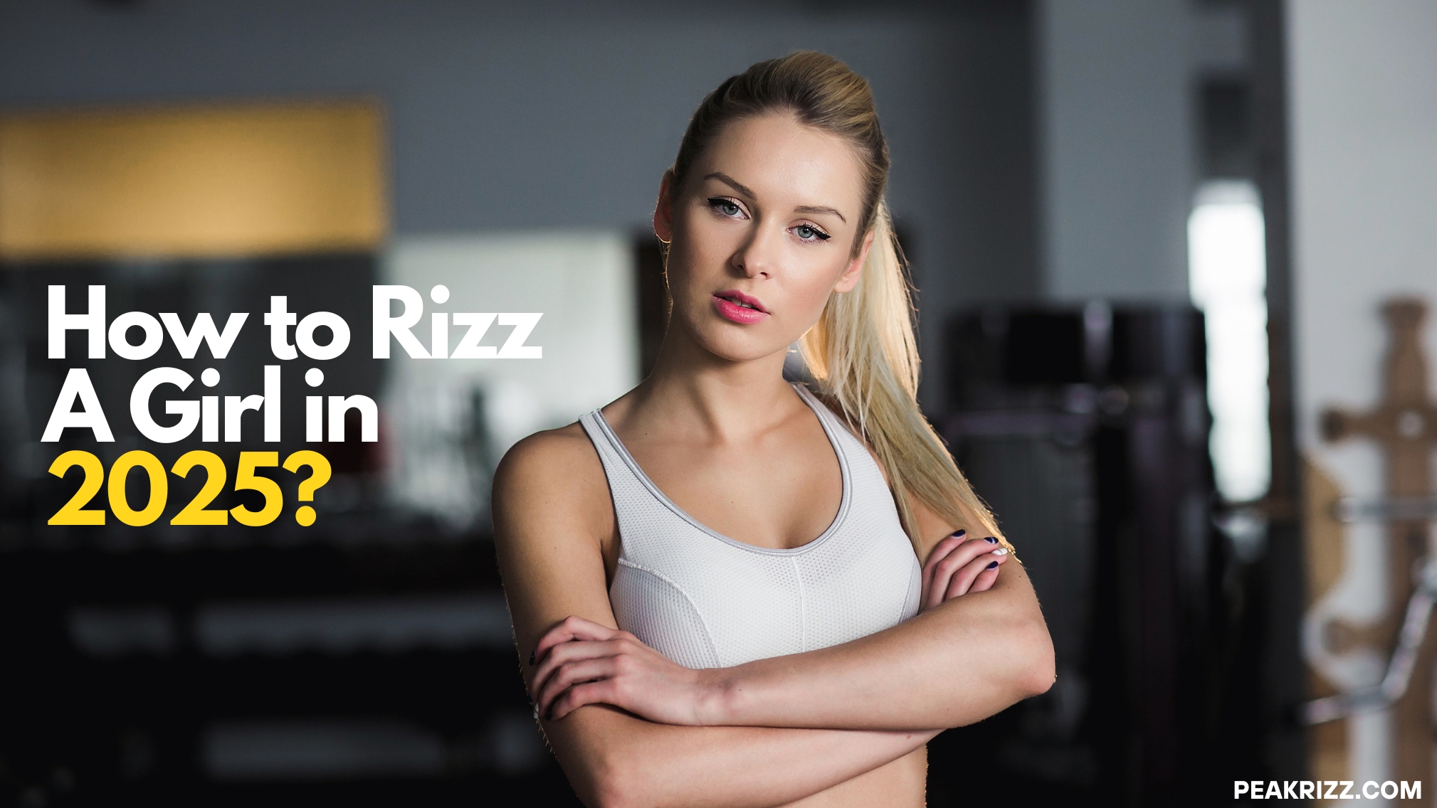 How to Rizz a Girl in 2025?