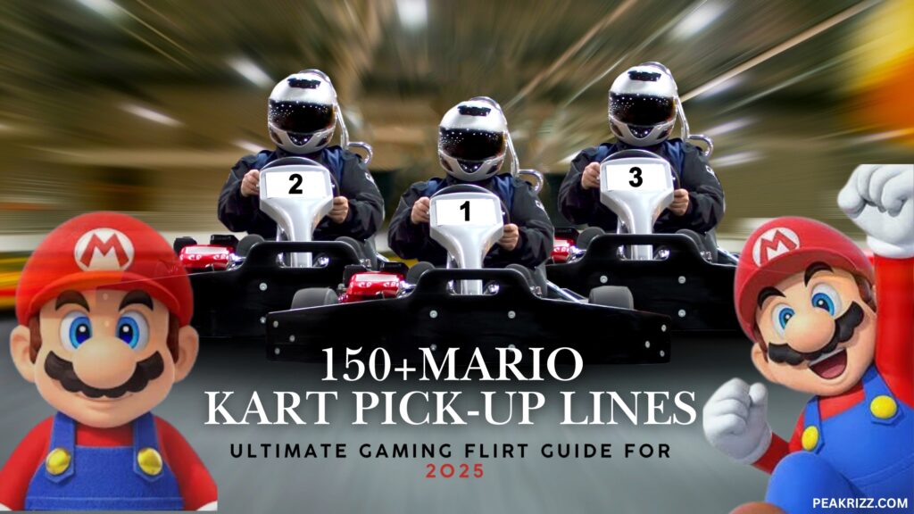 150+Mario Kart Pick-Up Lines